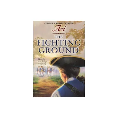 The Fighting Ground - by Avi (Paperback)