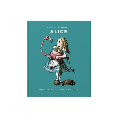 Little Book of Alice in Wonderland - (Little Books of Literature) by Hippo! Orange (Hardcover)