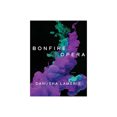 Bonfire Opera - (Pitt Poetry) by Danusha Lamris (Paperback)