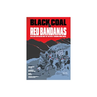 Black Coal and Red Bandanas - (Working Class History) by Raymond Tyler (Paperback)