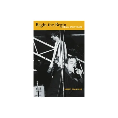 Begin the Begin - by Robert Dean Lurie (Paperback)