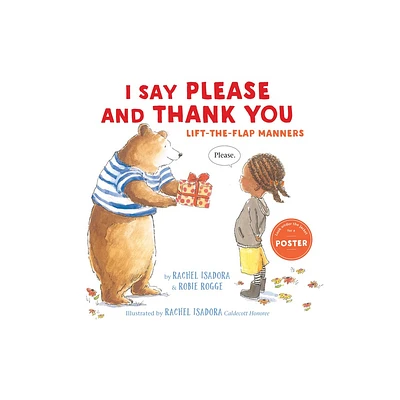 I Say Please and Thank You - by Robie Rogge (Hardcover)