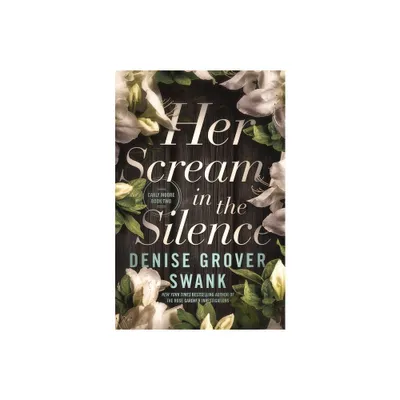 Her Scream in the Silence - by Denise Grover Swank (Paperback)