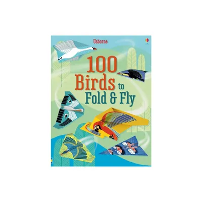 100 Birds to Fold and Fly - by Emily Bone (Paperback)