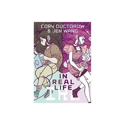 In Real Life - by Cory Doctorow (Paperback)