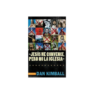 Jess Los Convence, Pero La Iglesia No - by Dan Kimball (Paperback)