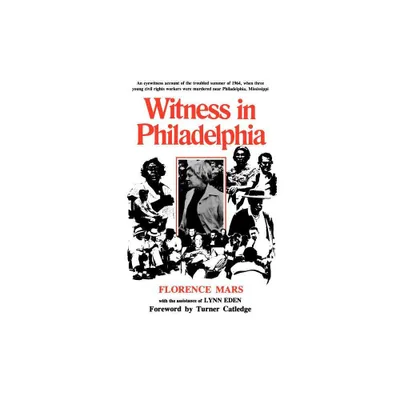 Witness in Philadelphia - (Southern Literary Studies) by Florence Mars (Paperback)