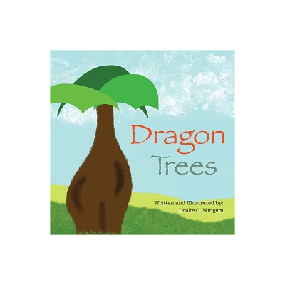 Dragon Trees - by Drake O Wingem (Paperback)