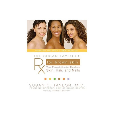 Dr. Susan Taylors RX for Brown Skin - by Susan C Taylor (Paperback)