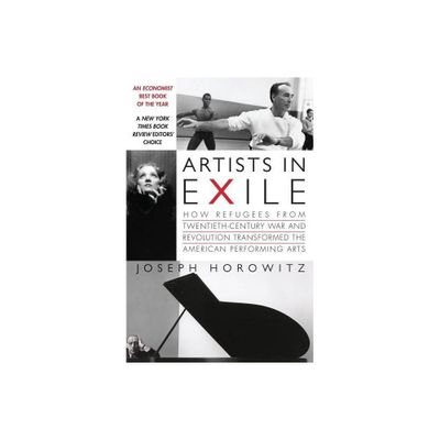 Artists in Exile - by Joseph Horowitz (Paperback)