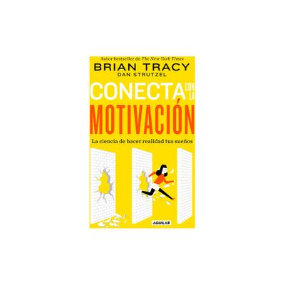 Conecta Con La Motivacin. Siembra La Motivacin a Voluntad / The Science of Motivation: Strategies & Techniques for Turning Dreams Into Destiny