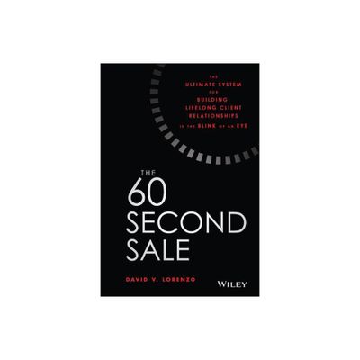 The 60 Second Sale - by David V Lorenzo (Hardcover)