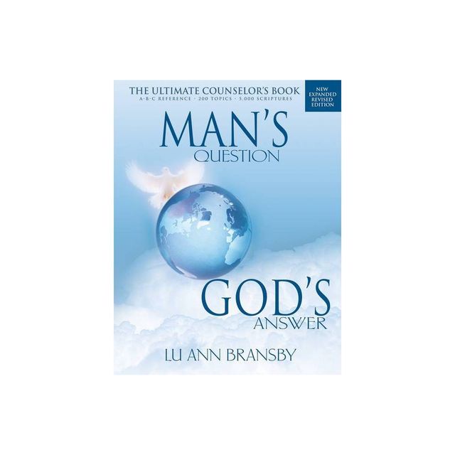 Mans Question, Gods Answer - by Lu Ann Bransby (Paperback)