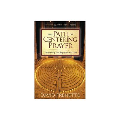 Path of Centering Prayer - by David Frenette (Paperback)