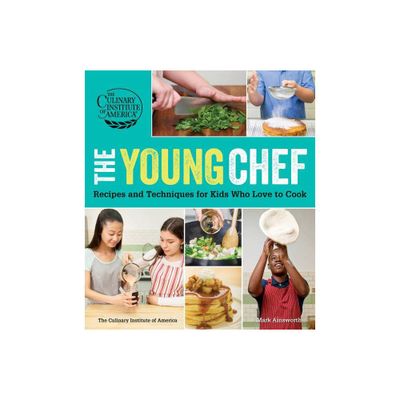 The Young Chef - by The Culinary Institute of America (Paperback)