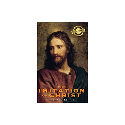 The Imitation of Christ (Deluxe Library Edition) (Annotated) - by Thomas  Kempis (Hardcover)