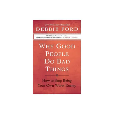 Why Good People Do Bad Things