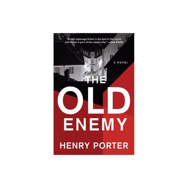 The Old Enemy - by Henry Porter (Paperback)