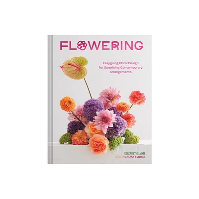 Flowering - by Elizabeth Jaime (Hardcover)