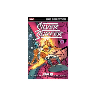 Silver Surfer Epic Collection: Freedom [New Printing] - by John Byrne & Marvel Various (Paperback)