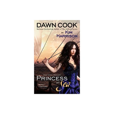 Princess at Sea - by Dawn Cook (Paperback)