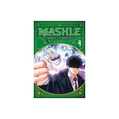 Mashle: Magic and Muscles, Vol. 4 - by Hajime Komoto (Paperback)