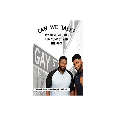 Can We Talk - by Teddybear Harper-Zuniga (Paperback)