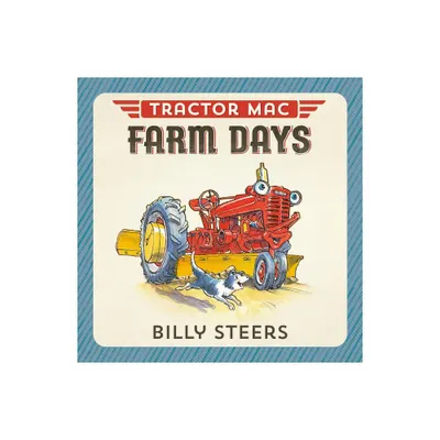 Tractor Mac Farm Days - by Billy Steers (Board Book)