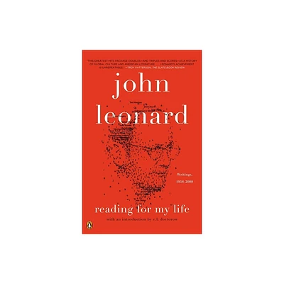 Reading for My Life - by John Leonard (Paperback)