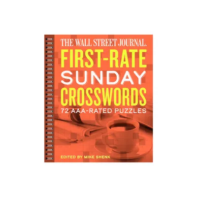 The Wall Street Journal First-Rate Sunday Crosswords - (Wall Street Journal Crosswords) by Mike Shenk (Paperback)