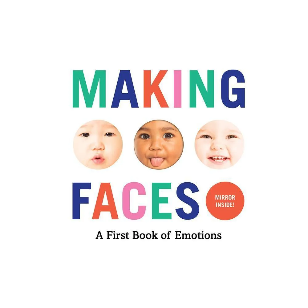 Abrams Making Faces : A First Book of Emotions - (Hardcover)