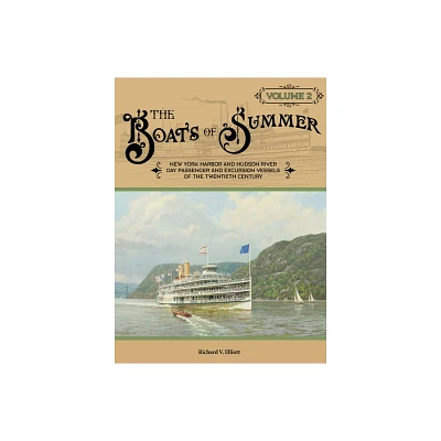 The Boats of Summer, Volume 2 - by Richard V Elliott (Hardcover)