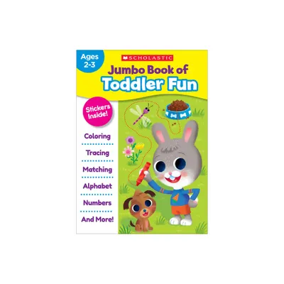 Jumbo Book of Toddler Fun - by Scholastic Teaching Resources (Paperback)