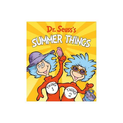 Dr. Seusss Summer Things - (Dr. Seusss Things Board Books) by Dr Seuss (Board Book)