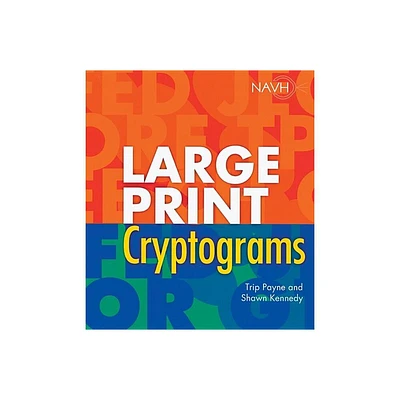 Large Print Cryptograms - by Trip Payne (Paperback)