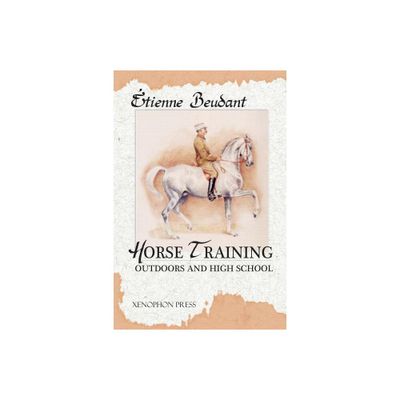 Horse Training - by Etienne Beudant (Paperback)