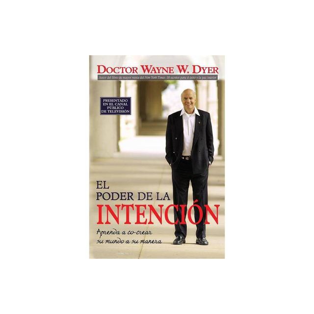 El Poder De La Intencion (The Power of Intention) - 5th Edition by Wayne Dyer (Paperback)