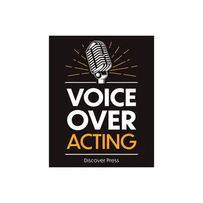 Voice Over Acting - by Discover Press (Paperback)