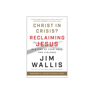 Christ in Crisis? - by Jim Wallis (Paperback)