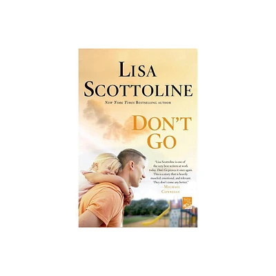 Dont Go - by Lisa Scottoline (Paperback)