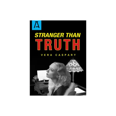 Stranger Than Truth - by Vera Caspary (Paperback)