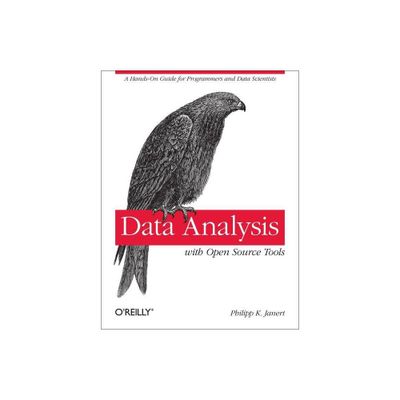 Data Analysis with Open Source Tools - by Philipp K Janert (Paperback)