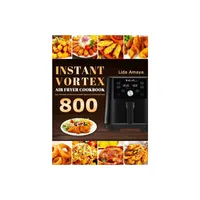 Instant Vortex Air Fryer Cookbook