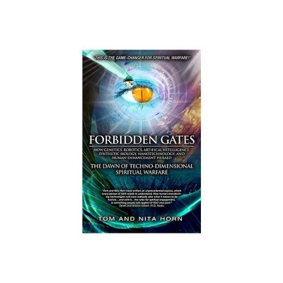 Forbidden Gates - by Thomas Horn & Nita Horn (Paperback)