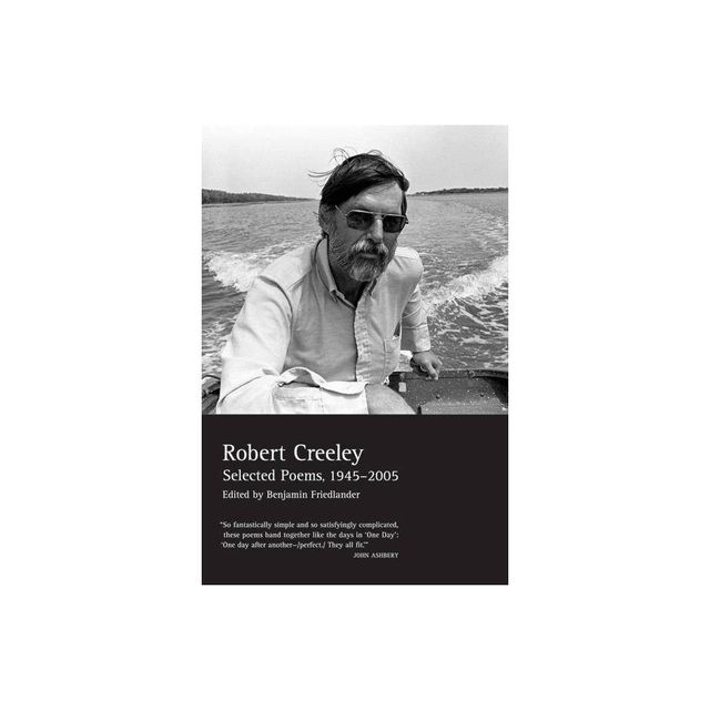 The Collected Poems of Robert Creeley - (Paperback)