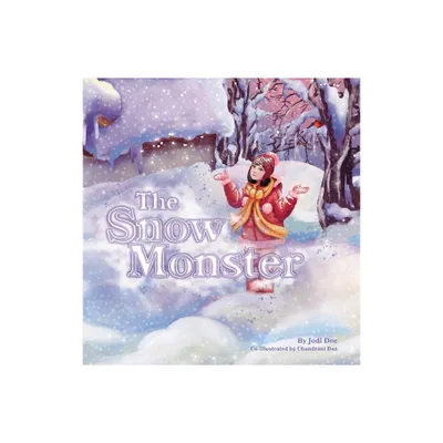 The Snow Monster - by Jodi Dee (Hardcover)