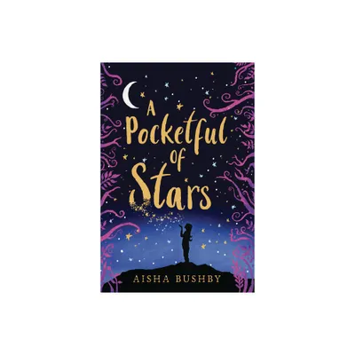 A Pocketful of Stars - by Aisha Bushby (Hardcover)