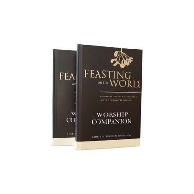 Feasting on the Word Worship Companion, Year a - Two-Volume Set - by Kim Long (Hardcover)