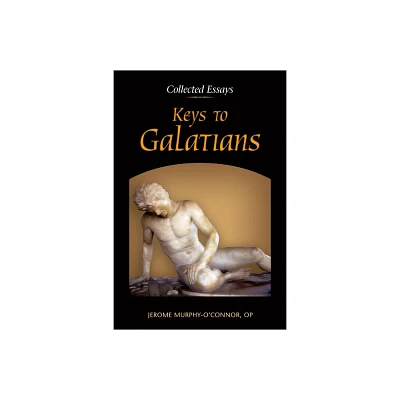 Keys to Galatians - by Jerome Murphy-OConnor (Paperback)