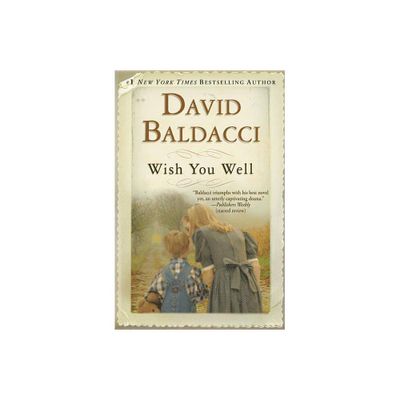 Wish You Well (Reprint) (Paperback) by David Baldacci